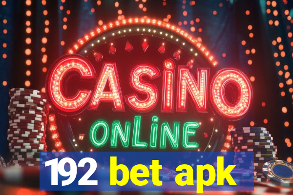 192 bet apk